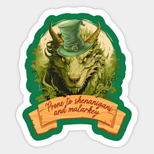 prone to shenanigans and malarkey, green dragon Sticker